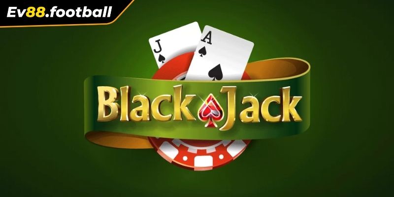 Chiến thuật chinh phục Blackjack thắng lớn từ cao thủ